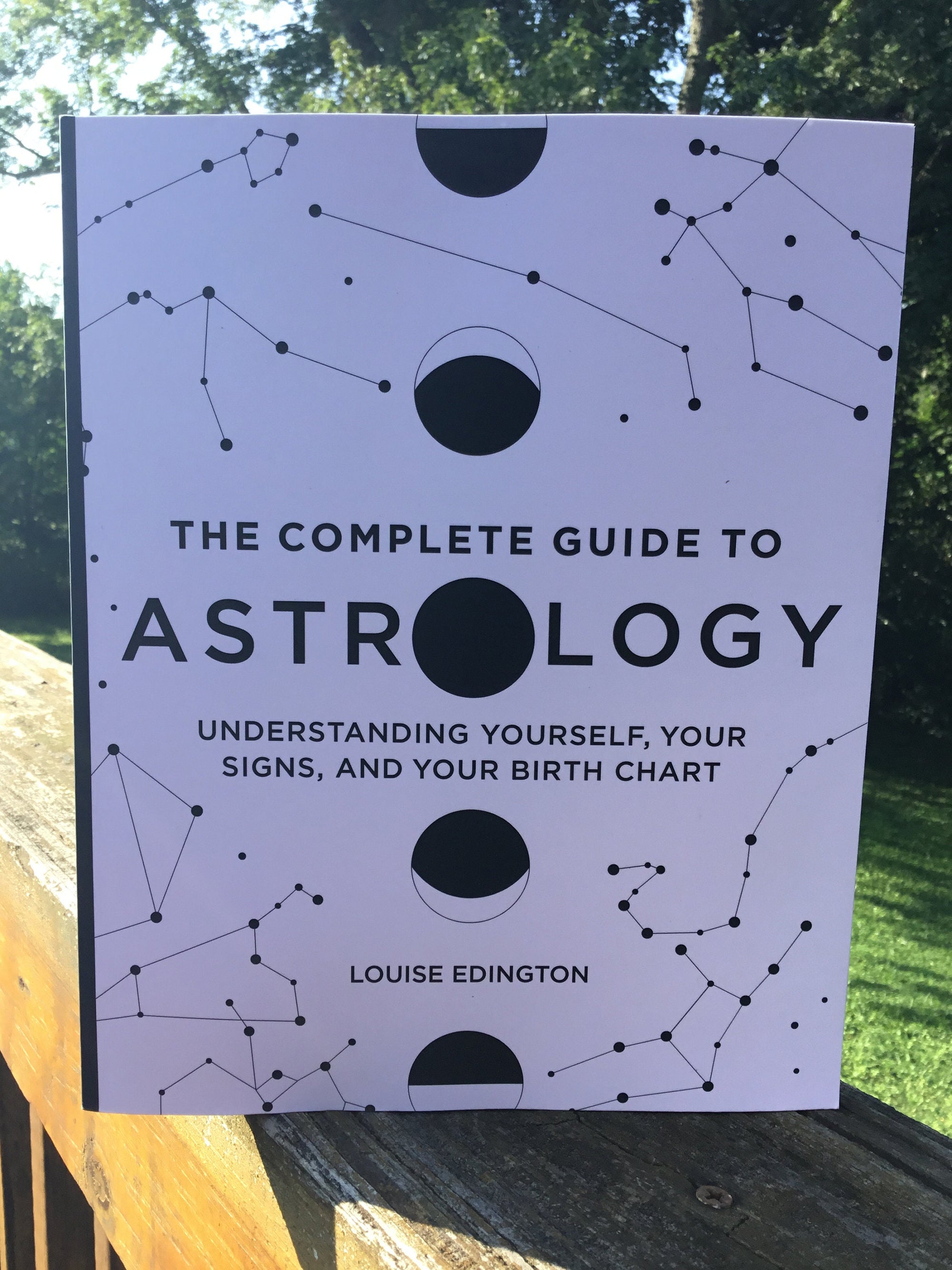 The Complete Guide To Astrology, Astrology, Understanding Yourself, Your Signs, And Your BirthChart