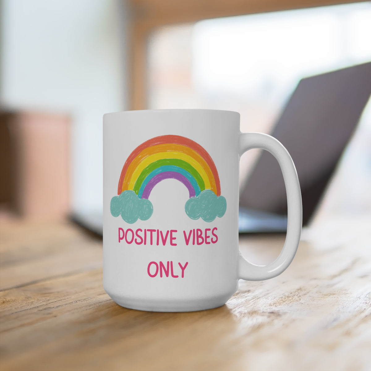 Positive Vibes Only Mug 15oz