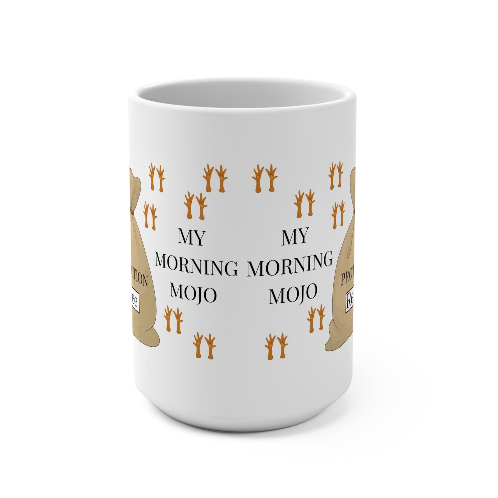 Motivational Hoodoo Coffee Mug - My Morning Mojo, Protection Mojo Bag , Inspirational, Uplifting Tea Cup