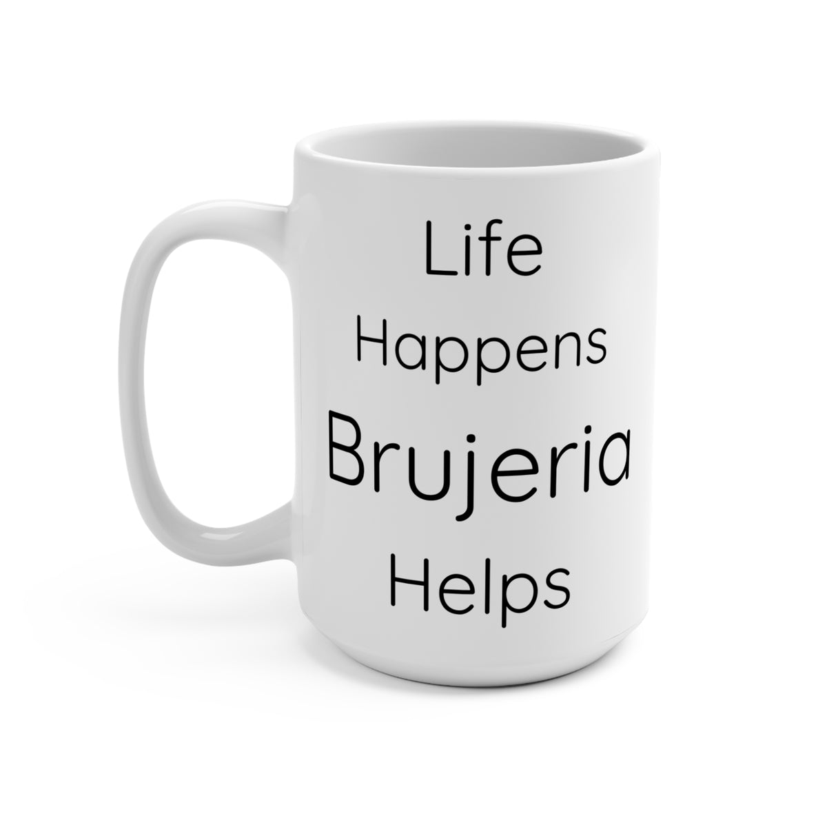 Life Happens Brujeria Helps Mug 15oz