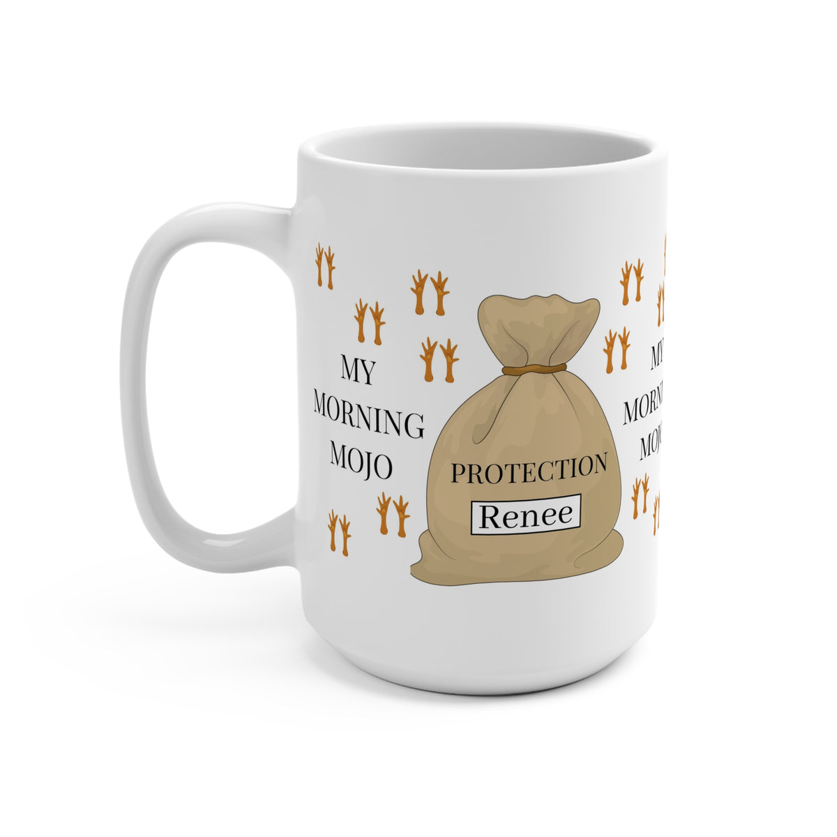 Motivational Hoodoo Coffee Mug - My Morning Mojo, Protection Mojo Bag , Inspirational, Uplifting Tea Cup